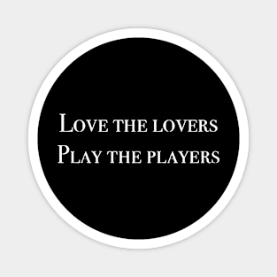 Love the Lovers Magnet